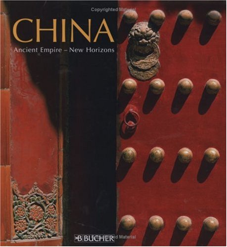 China: Ancient Empire-New Horizons (Englische Ausgaben) Travel