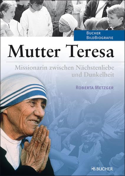 Mutter Teresa: Ikone mit Glaubenszweifeln (Biographien) Memories