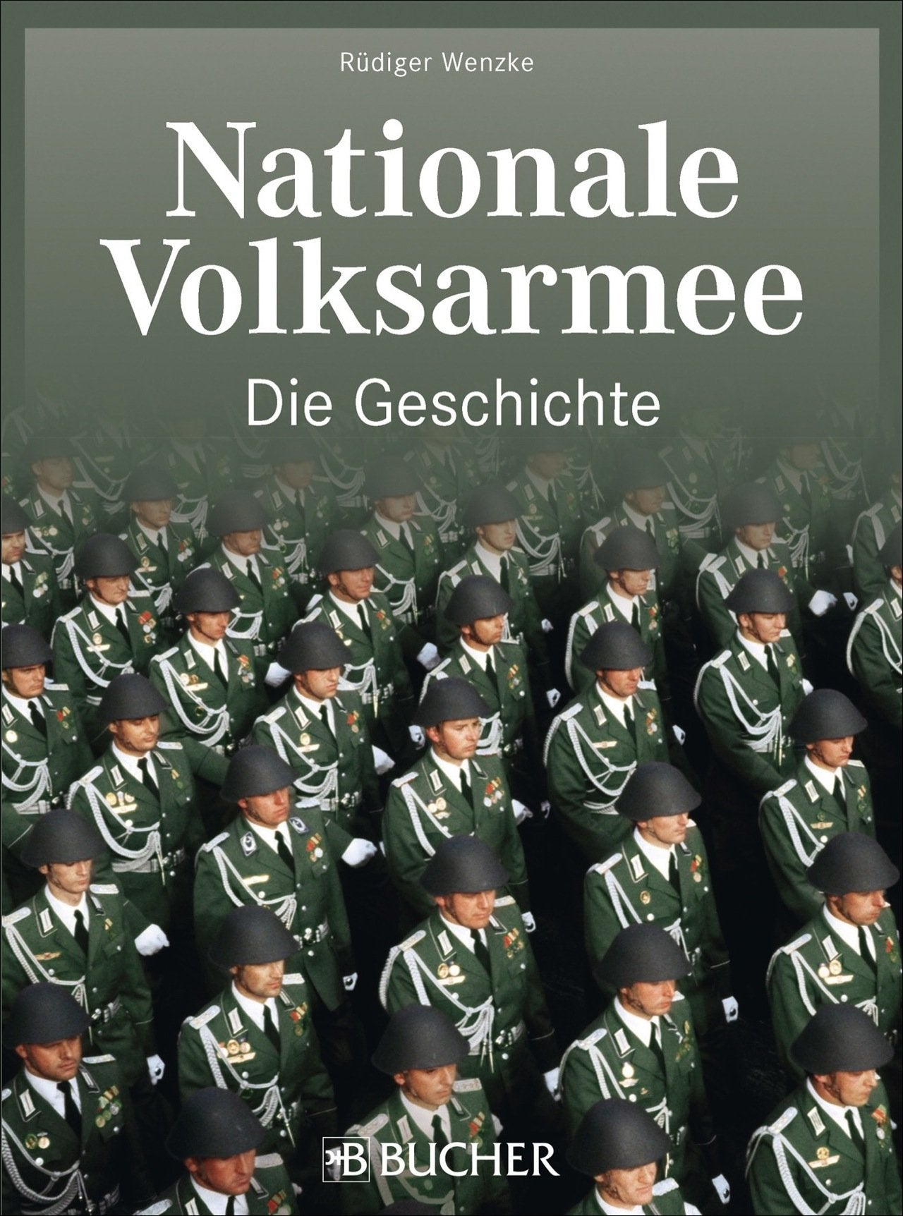 DDR Historie der NVA: Nationale Volksarmee, Die Geschichte. Die ostdeutsche Streitmacht zur Zeit des Kalten Kriegs. Das moderne und großzügig illustrierte Standardwerk zur NVA. Film, Art & Culture
