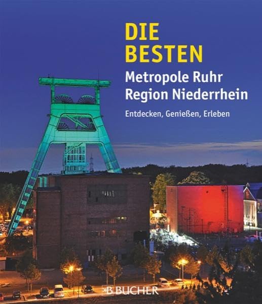Metropole Ruhr: Entdecken, Genießen, Erleben Politics & History