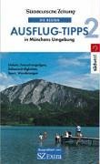 Süddeutsche Zeitung - Die besten Ausflug-Tipps München und Umgebung 2 (J. Berg) Leisure, Home & Garden