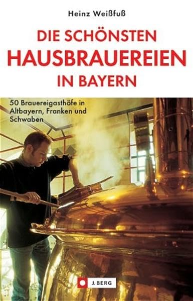 Die besten bayerischen Wirtshäuser mit selbst gebrautem Bier Travel Guides