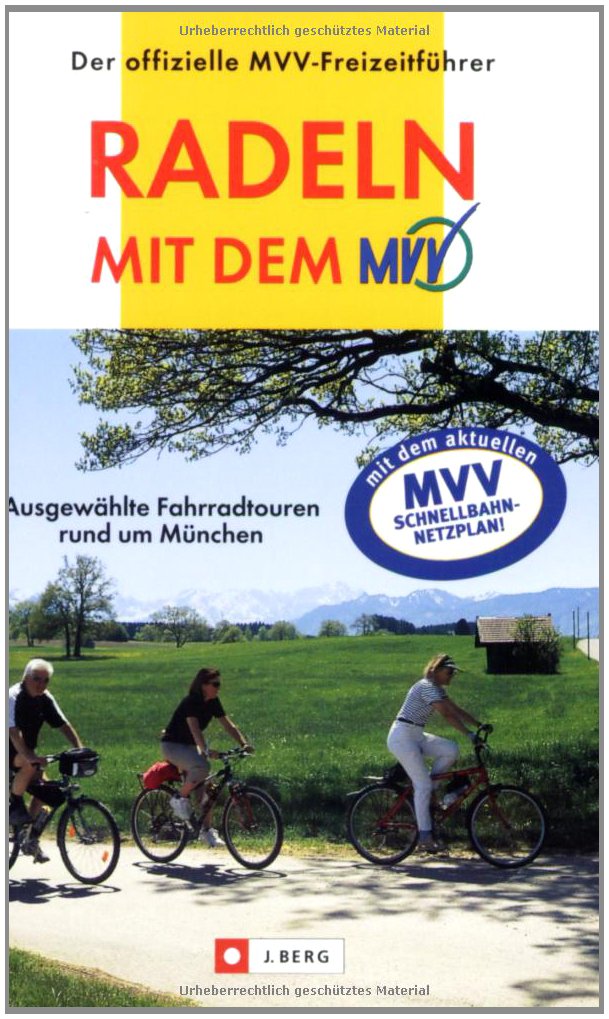 Radeln mit dem MVV: Ausgewählte Fahrradtouren rund um München (J. Berg) Leisure, Home & Garden