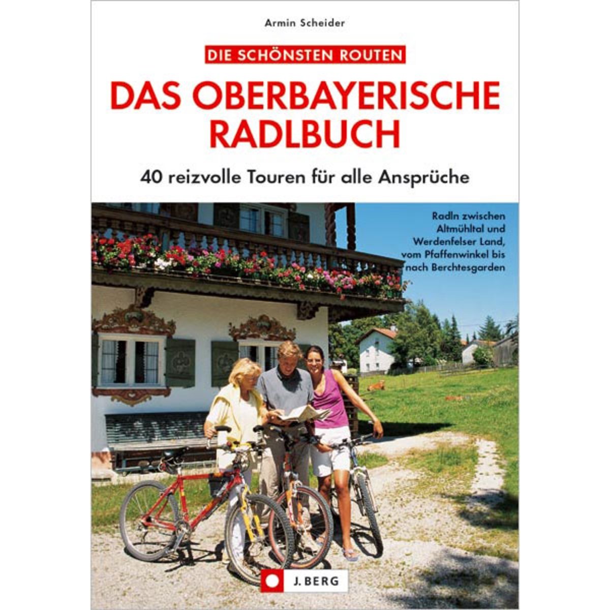 Die schönsten Routen: Das oberbayerische Radlbuch Leisure, Home & Garden