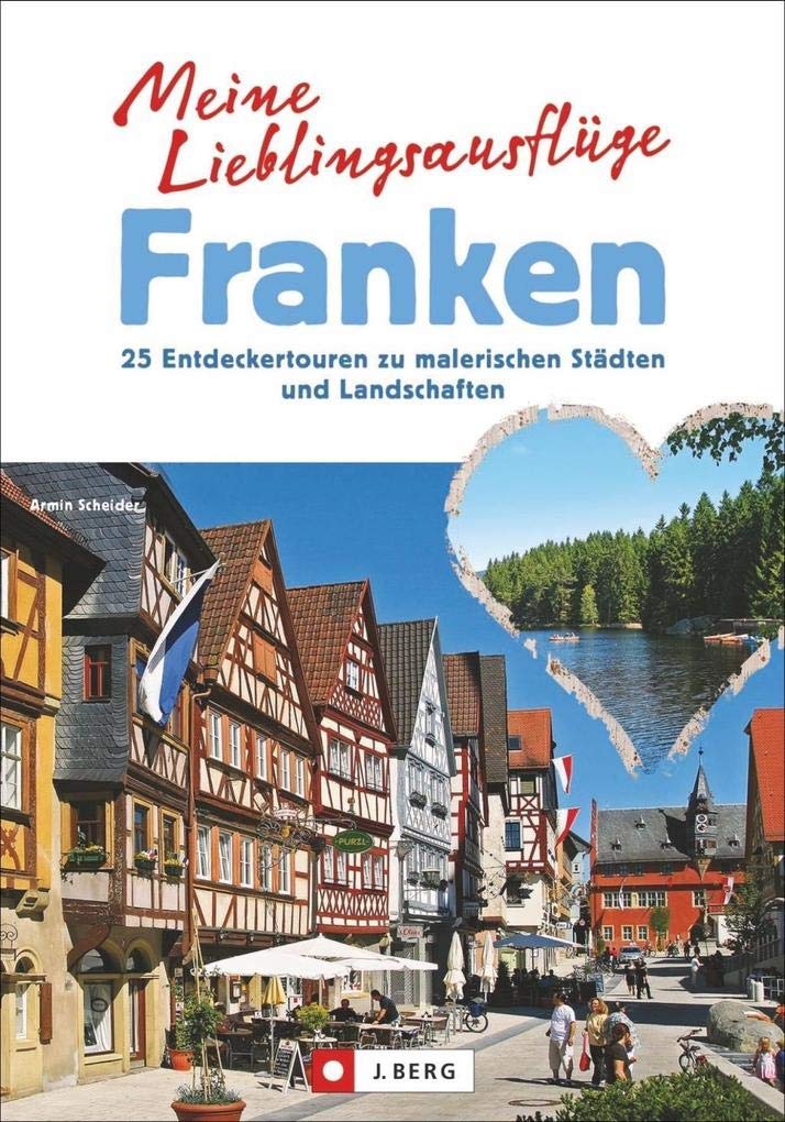 Meine Lieblingsausflüge Franken Leisure, Home & Garden