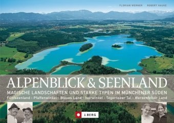 Alpenblick & Seenland: Magische Landschaften und starke Typen im Münchener Süden (J. Berg) Leisure, Home & Garden