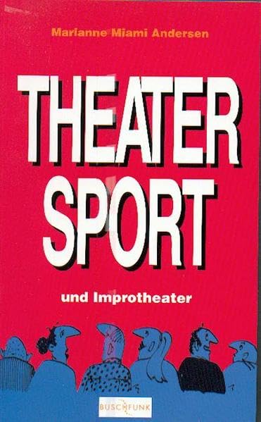 Theatersport und Improtheater (Buschfunk) Film, Art & Culture