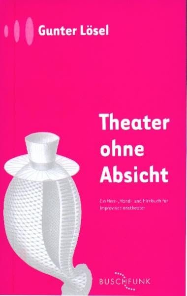 Lösel, G: Theater ohne Absicht Film, Art & Culture