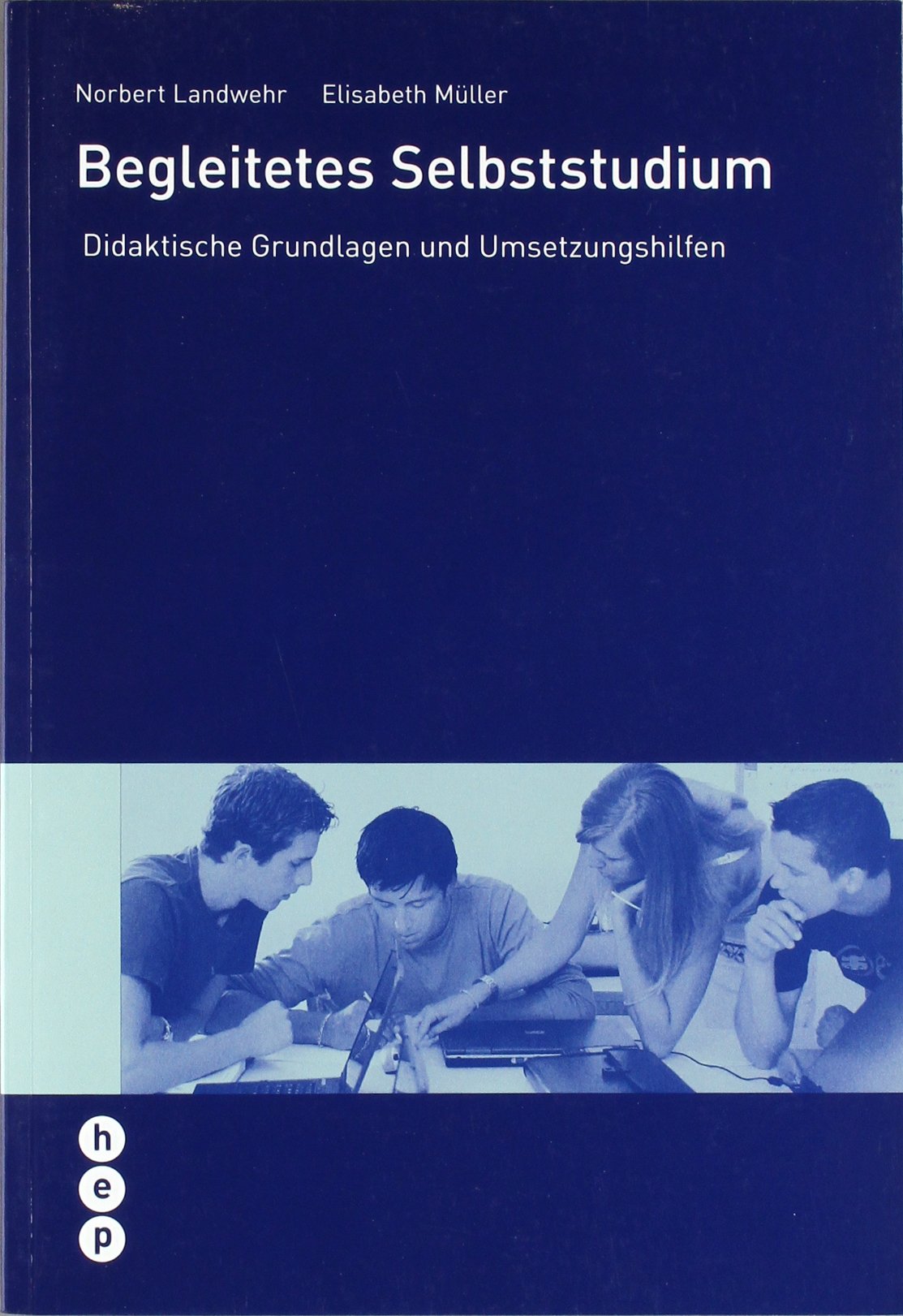 Begleitetes Selbststudium: Didaktische Grundlagen und Umsetzungshilfen Books