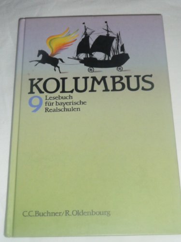 Kolumbus, Lesebuch für bayerische Realschulen, 9. Jahrgangsstufe Books