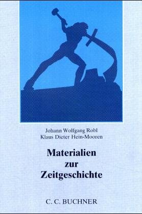 Materialien zur Zeitgeschichte: Kommentierte Materialiensammlung: Kommentierte Materialsammlung. Für Sek.II Study Guides