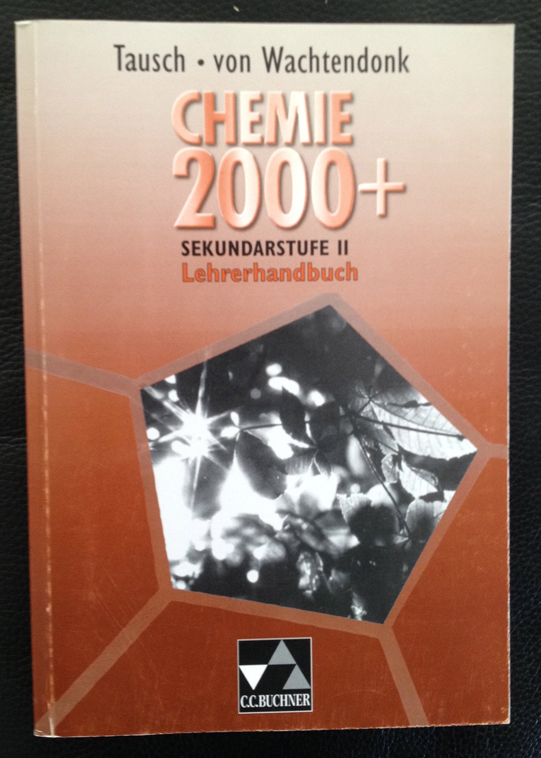 Chemie 2000+ / Chemie 2000+ Sekundarstufe II LH: Stoffe – Reaktionen – Kreisläufe / zu Gesamtband Sekundarstufe II (Chemie 2000+: Stoffe – Reaktionen – Kreisläufe) Study Guides