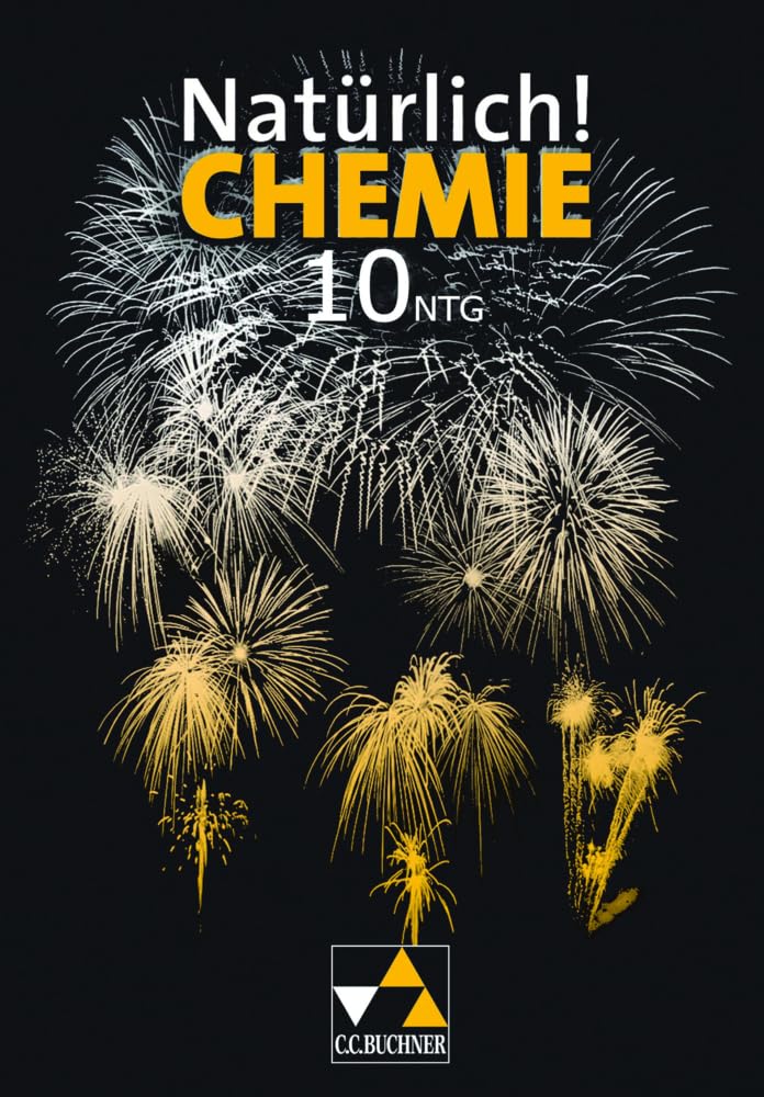 Natürlich! Chemie / Natürlich! Chemie NTG LH 10: Chemie für naturwissenschatlich-technologische Gymnasien Learning & Reference
