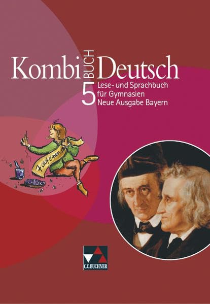 Kombi-Buch Deutsch 5. Neue Ausgabe Bayern. Schülerbuch Study Guides