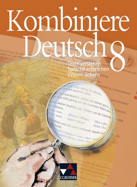 Kombiniere Deutsch - Texte verstehen - Sprache erforschen - Wissen sichern / Kombiniere Deutsch 8 Study Guides