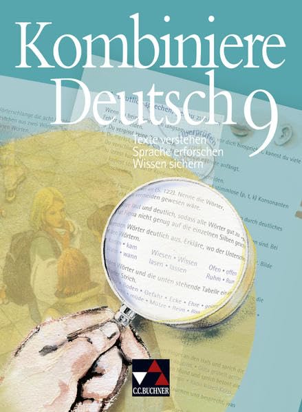 Kombiniere Deutsch - Texte verstehen - Sprache erforschen - Wissen sichern / Kombiniere Deutsch 9 Study Guides