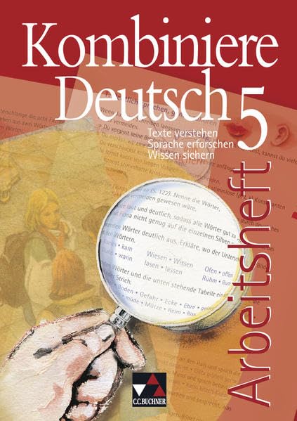 Kombiniere Deutsch - Texte verstehen - Sprache erforschen - Wissen sichern / Kombiniere Deutsch AH 5 Study Guides