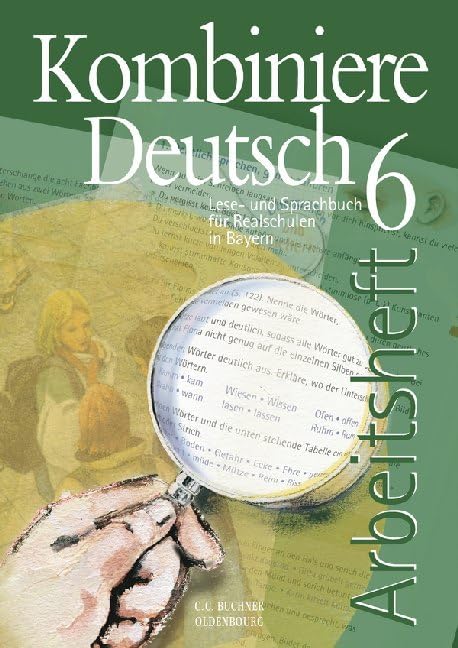 Kombiniere Deutsch 6 Arbeitsheft Bayern Study Guides