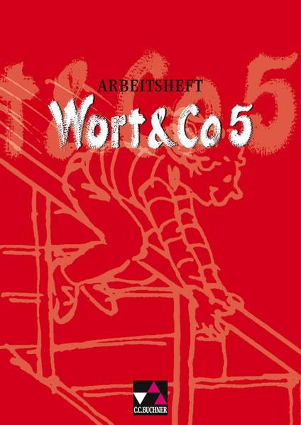 Wort und Co 5. Neubearbeitung. Arbeitsheft Study Guides