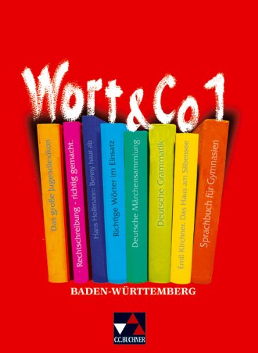 Wort & Co. - Baden-Württemberg / Wort & Co. 1: Sprachbuch für Gymnasien in Baden-Württemberg Study Guides