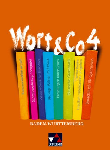 Wort & Co - Ausgabe Baden-Württemberg, Sprachbuch für Gymnasien: Wort und Co 4. Sprachbuch. Baden-Württemberg. Sprachbuch für Gymnasien. Sekundarstufe 1 (Lernmaterialien) Study Guides