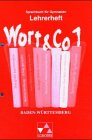 Wort & Co. - Baden-Württemberg / Sprachbuch für Gymnasien in Baden-Württemberg: Wort & Co. - Baden-Württemberg / Lehrerheft 1: Sprachbuch für Gymnasien in Baden-Württemberg / Loseblattsammlung Education & Training