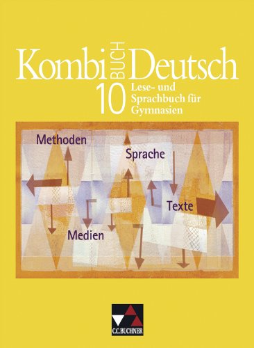 Kombi-Buch Deutsch 10: Lese- und Sprachbuch für Gymnasien Learning & Reference