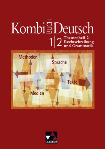 Kombi-Buch Deutsch - Baden-Württemberg / Themenheft 2: Lese- und Sprachbuch für Gymnasien in Baden-Württemberg / Rechtschreibung und Grammatik. Zu Kombi-Buch Deutsch 1 und 2 Study Guides