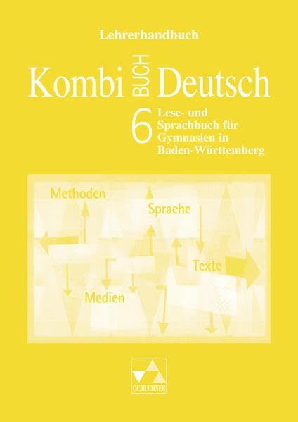 Kombi-Buch Deutsch - Lese- und Sprachbuch für Gymnasien in Baden-Württemberg / Kombi-Buch Deutsch BW LH 6 Learning & Reference