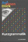 Auf einen Blick: Kurzgrammatik: Zum Üben und Nachschlagen Education & Training