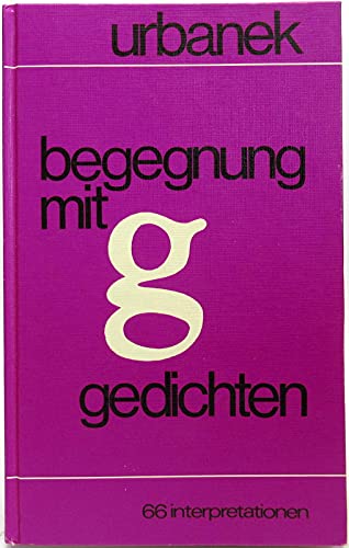 Begegnung mit Gedichten: 66 Interpretationen Business & Technology