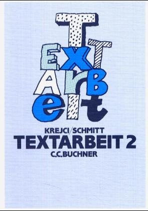 Textarbeit. Lehr- und Arbeitsbuch zur Erschliessung poetischer und nichtpoetischer Texte: 9. Jahrgangsstufe Study Guides