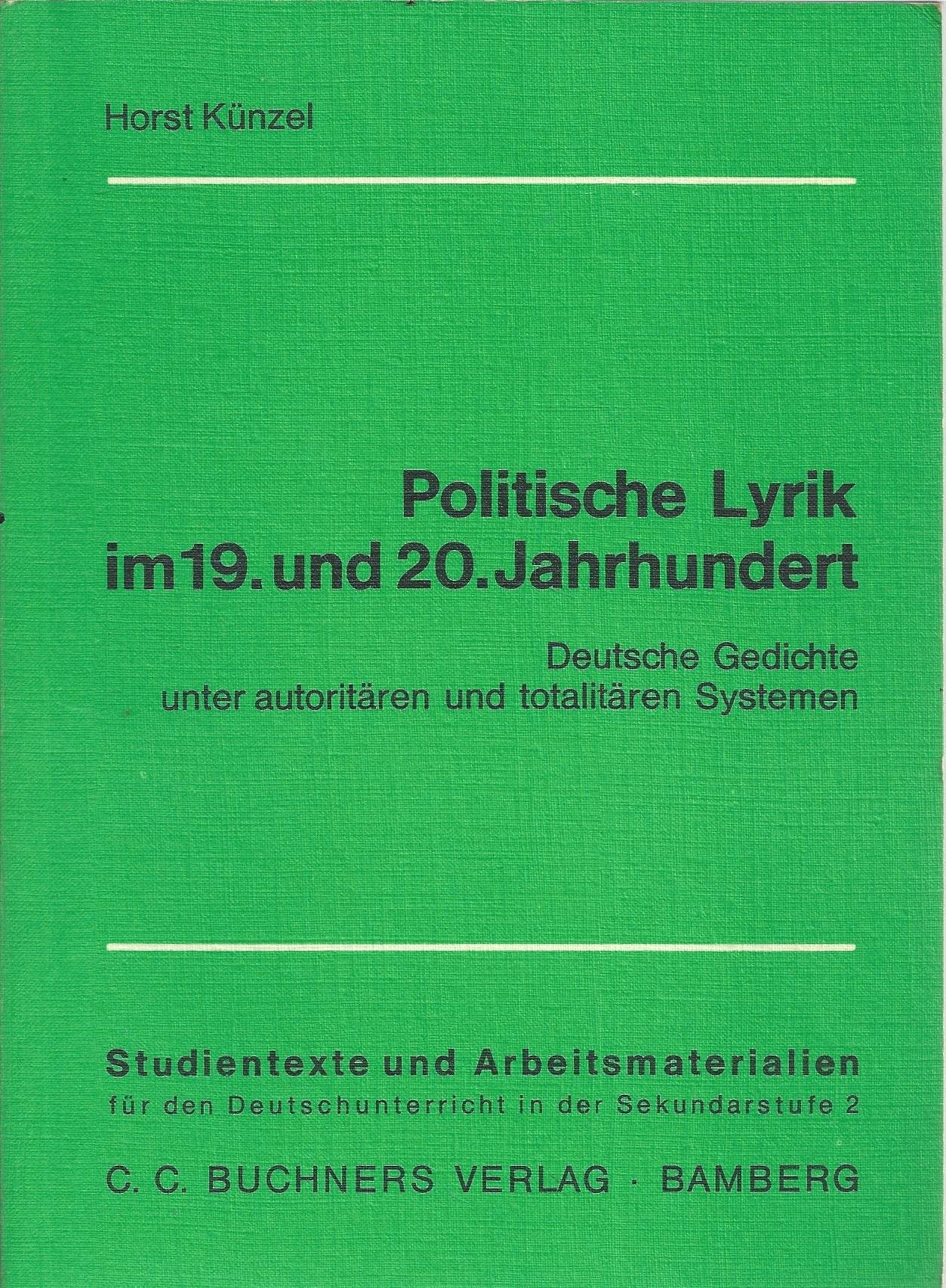 Politische Lyrik im 19. und 20. Jahrhundert: Deutsche Gedichte unter autoritären und totalitären Systemen Books