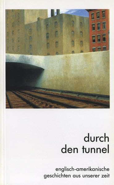 Geschichten aus unserer Zeit 3. Durch den Tunnel Study Guides