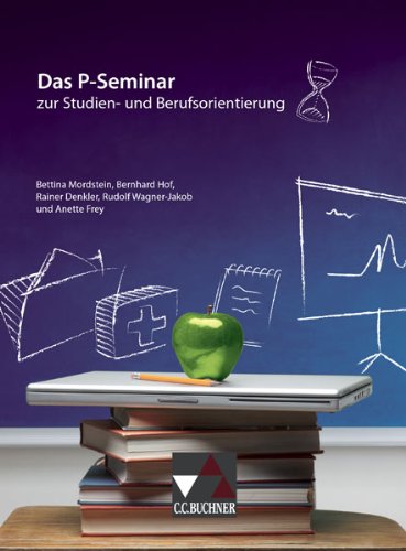 Das P-Seminar zur Studien- und Berufsorientierung Education & Training