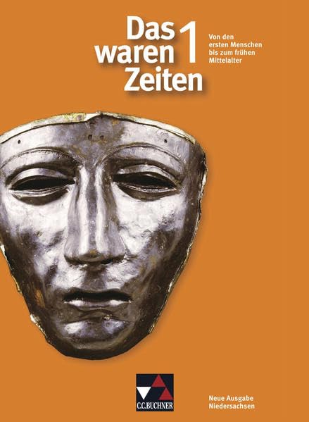 Das waren Zeiten 1. 5./6. Jahrgangsstufe. Niedersachsen General education