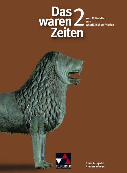 Das waren Zeiten 2. Neue Ausgabe. 7. Jahrgangsstufe. Niedersachsen General education
