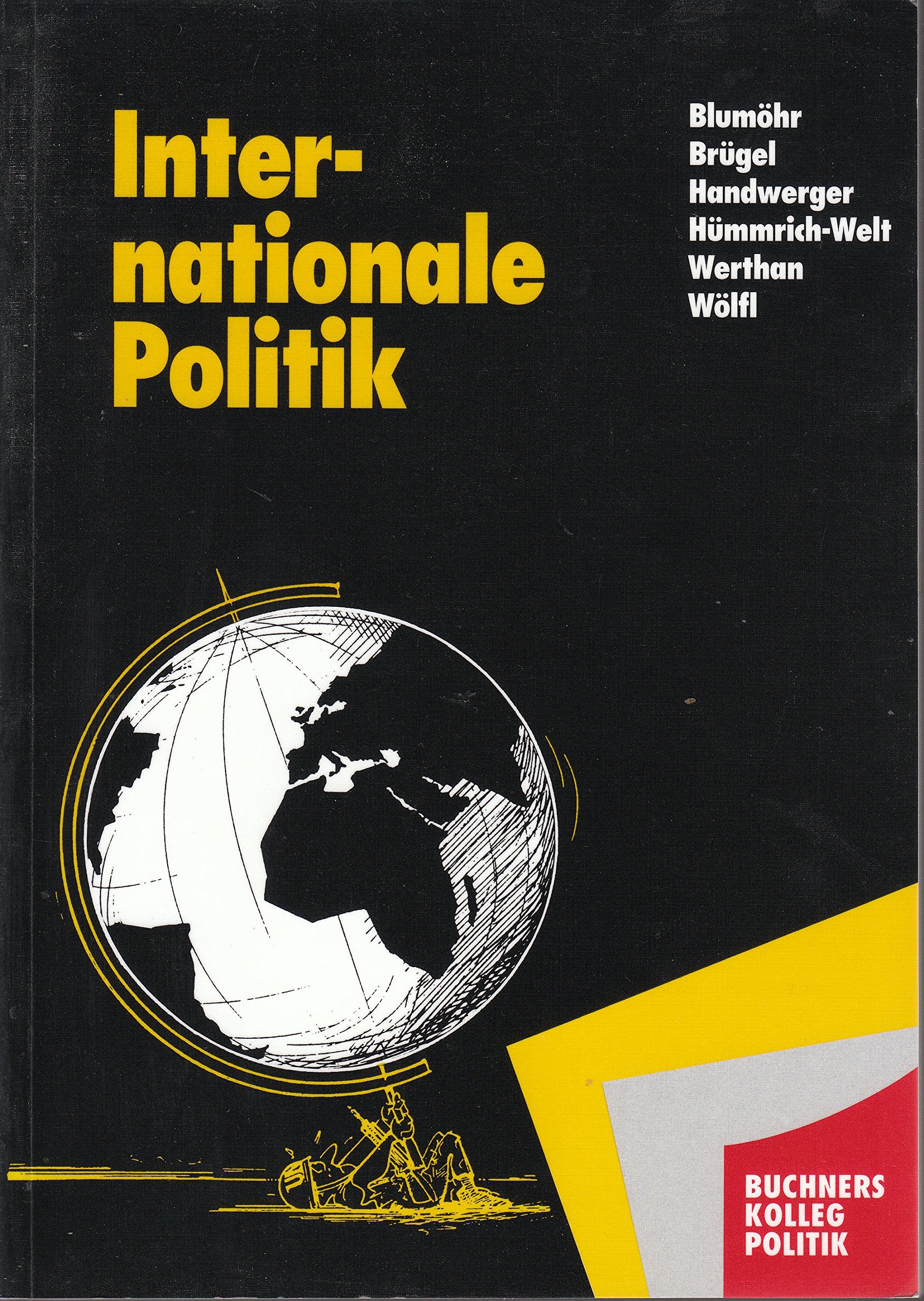 Internationale Politik: Grundlagen, Ziele, Probleme (Buchners Kolleg Politik) Books