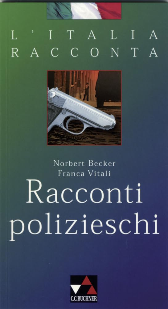 L'Italia racconta. Italienische Lektürereihe / Racconti polizieschi Study Guides