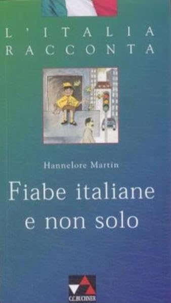 L'Italia racconta. Italienische Lektürereihe / Fiabe italiane e non solo Study Guides