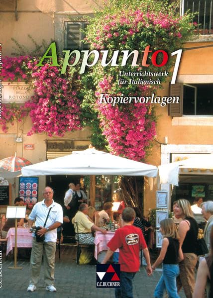 Appunto. Unterrichtswerk für Italienisch als 3. Fremdsprache / Appunto Kopiervorlagen 1 Study Guides