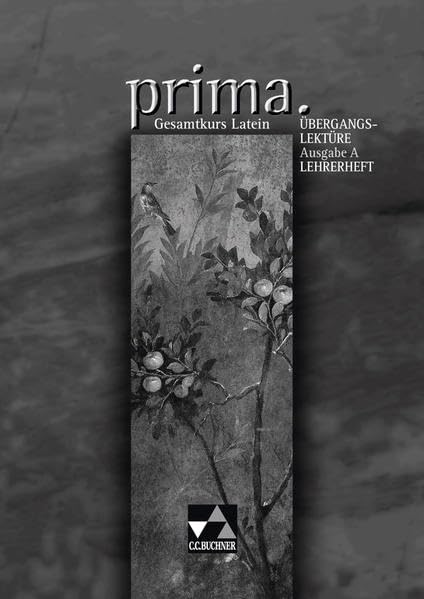 Prima A, Gesamtkurs Latein. Übergangslektüre (Lehrerband) Education & Training