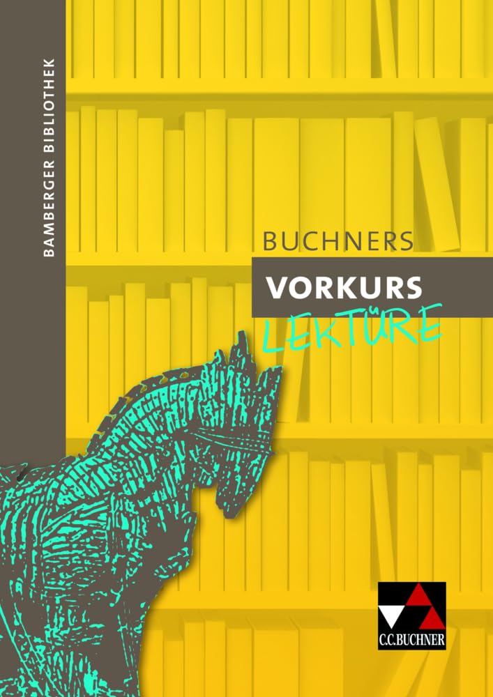 Bamberger Bibliothek. Buchners Vorkurs Lektüre Study Guides