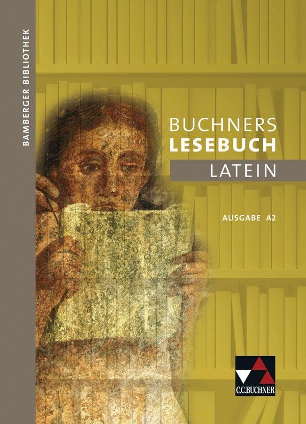 Bamberger Bibliothek 2 Buchners Lesebuch Latein A 2 Study Guides