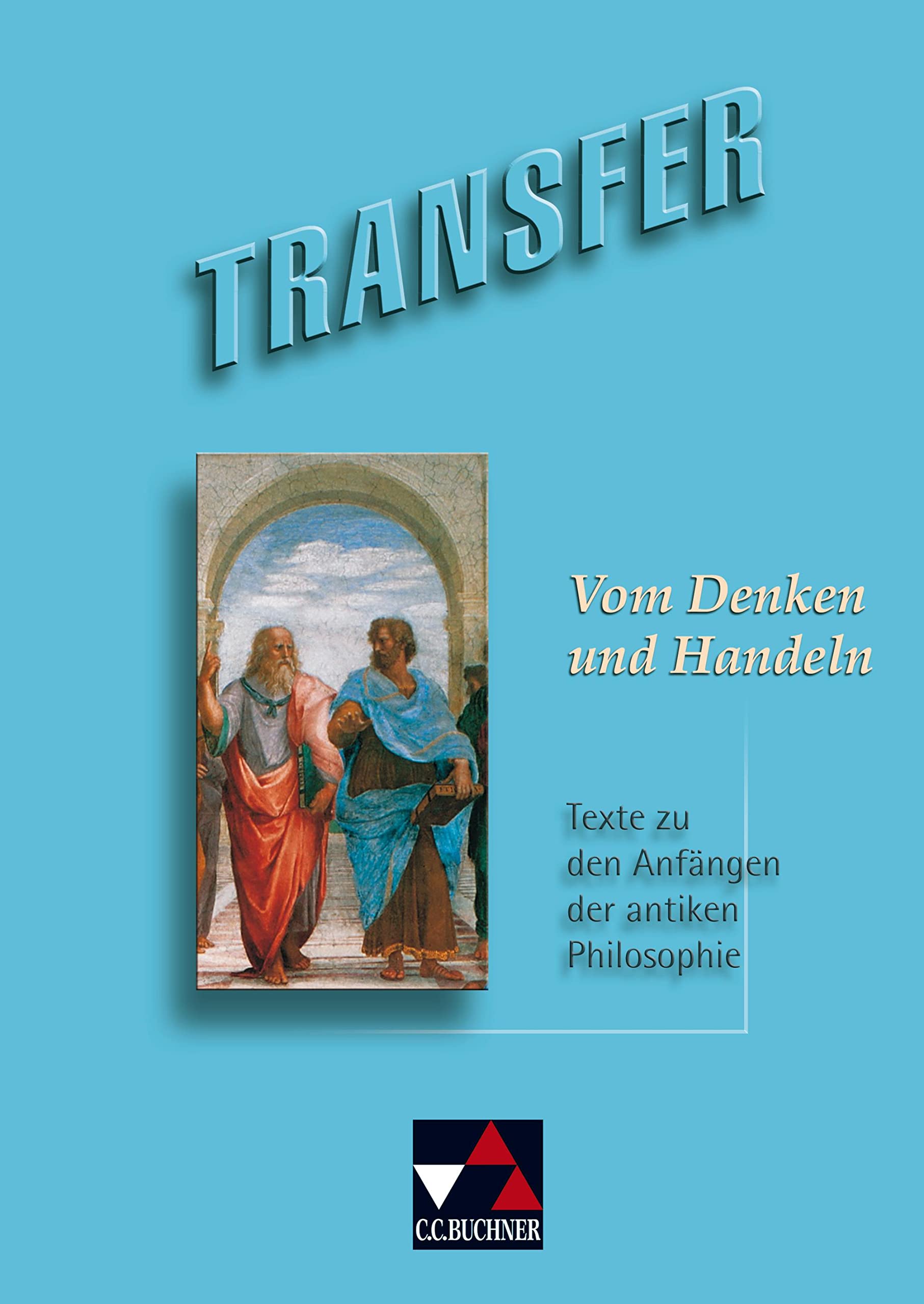 Transfer. Die Lateinlektüre / Vom Denken und Handeln Study Guides