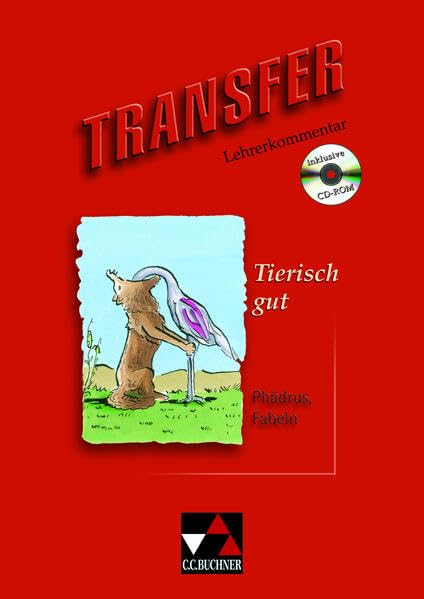 Transfer. Die Lateinlektüre: Transfer 9. Tierisch gut. Lehrerkommentar: zu Heft 9 (Inkl. CD-ROM) Foreign Languages ​​& Dictionaries
