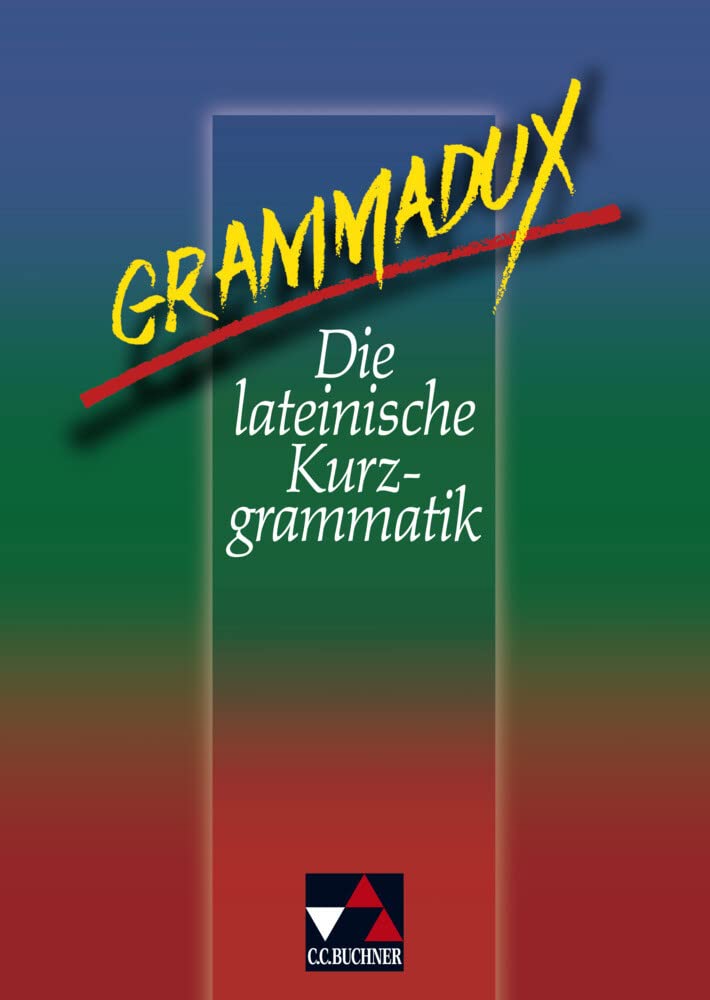 GrammaDux. Die lateinische Kurzgrammatik. RSR Foreign Languages ​​& Dictionaries
