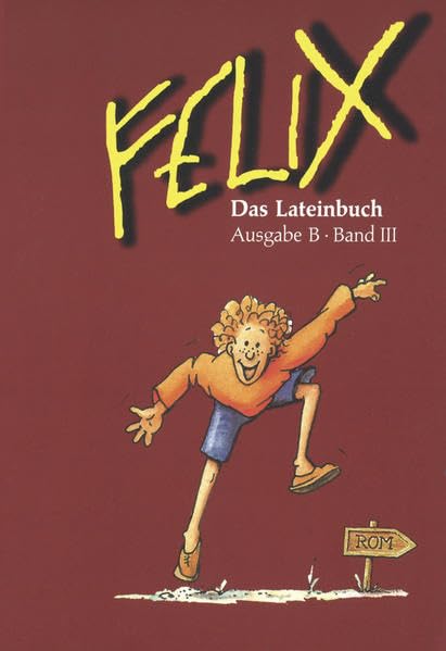 Felix Ausgabe B 3 Foreign Languages ​​& Dictionaries