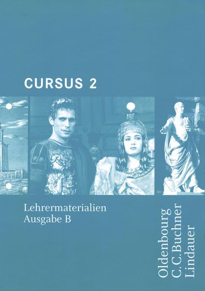 Cursus - Ausgabe B. Unterrichtswerk für Latein / Cursus B LM 2: Loseblattsammlung. Zu den Lektionen 21-36 Foreign Languages ​​& Dictionaries