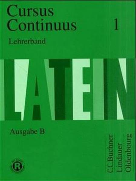 Cursus Continuus, Ausgabe B für Bayern, Lehrerband, Bd. 1 Education & Training